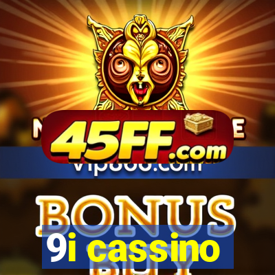 9i cassino